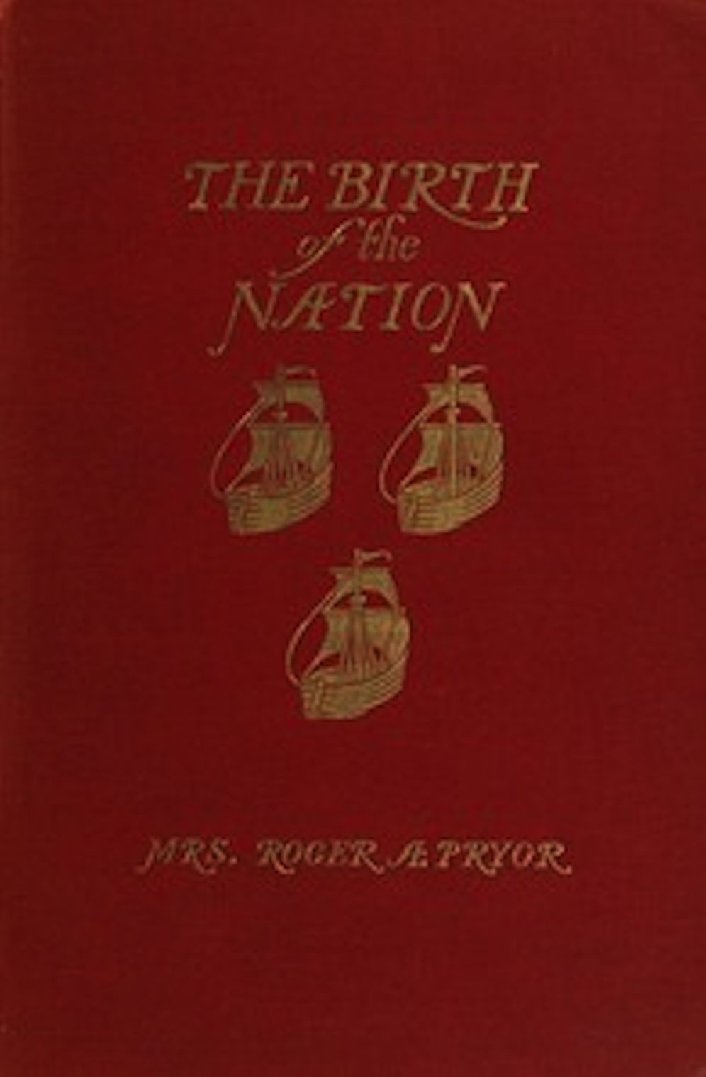 The Birth of the Nation (Illustrated)