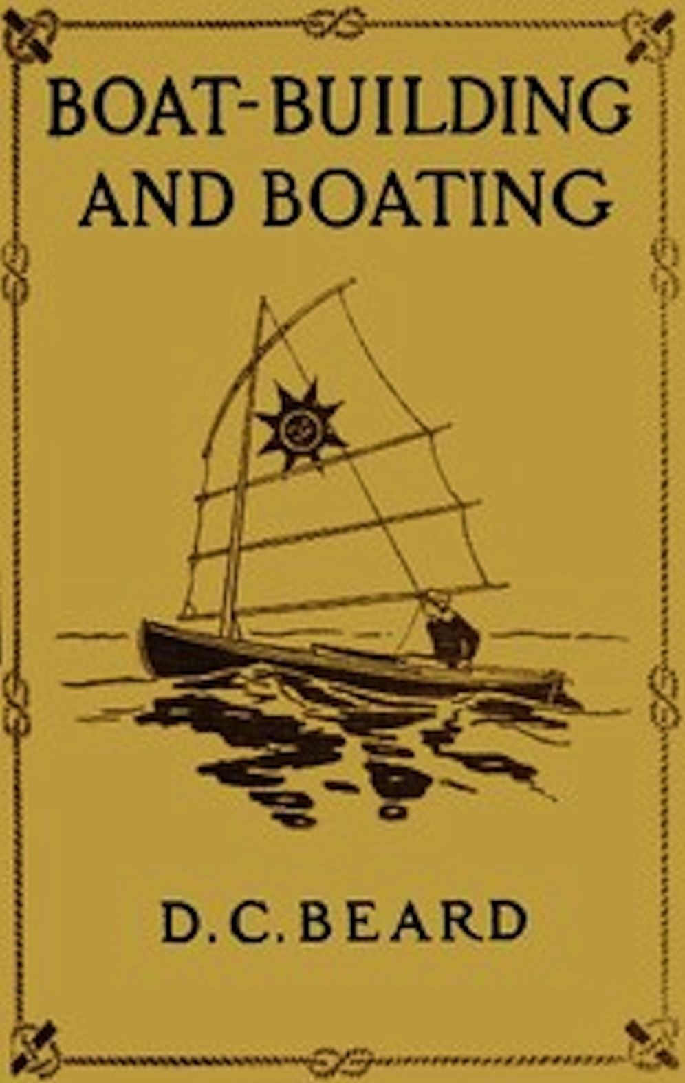 Boat-Building and Boating (Illustrated)