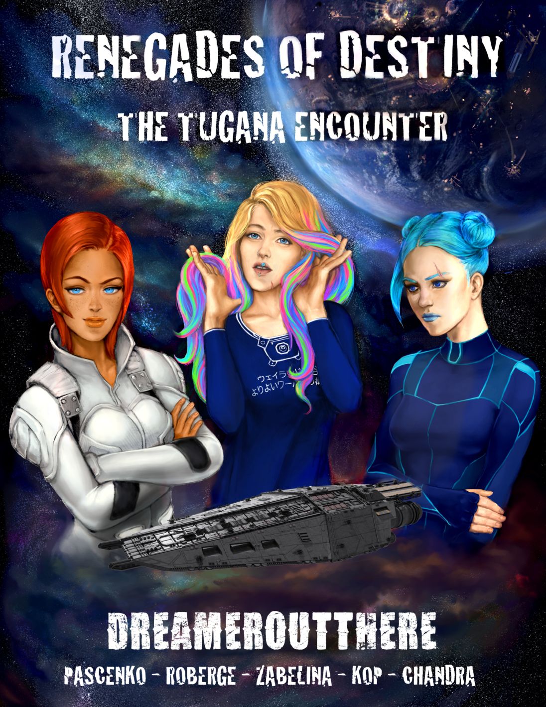 Renegades Of Destiny BOOK 0 The Tugana Encounter