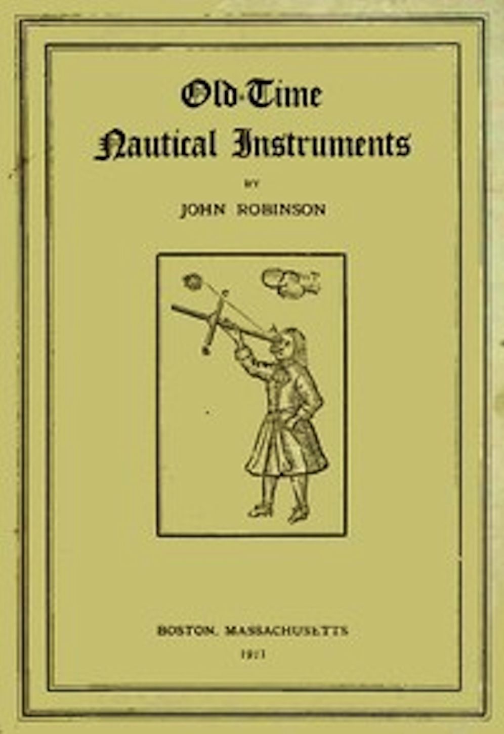 Old-Time Nautical Instruments (Illustrated)