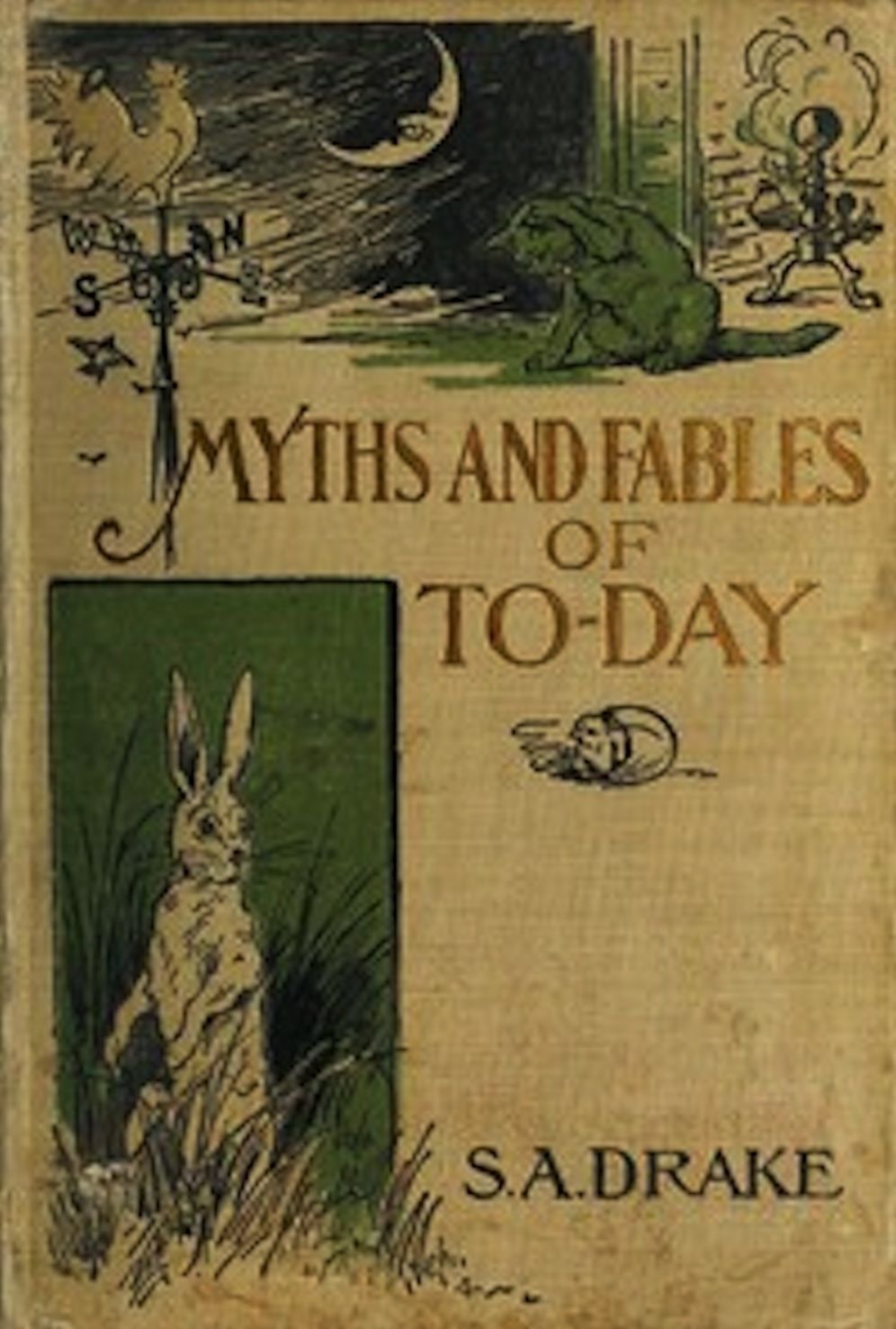 The Myths and Fables of To-Day (Illustrated)