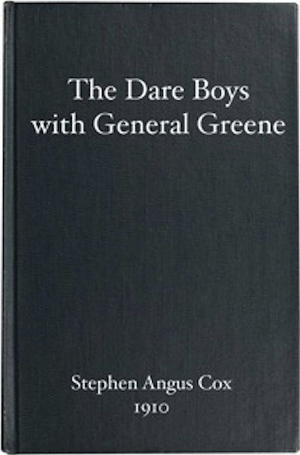 The Dare Boys with General Greene (Illustrated)