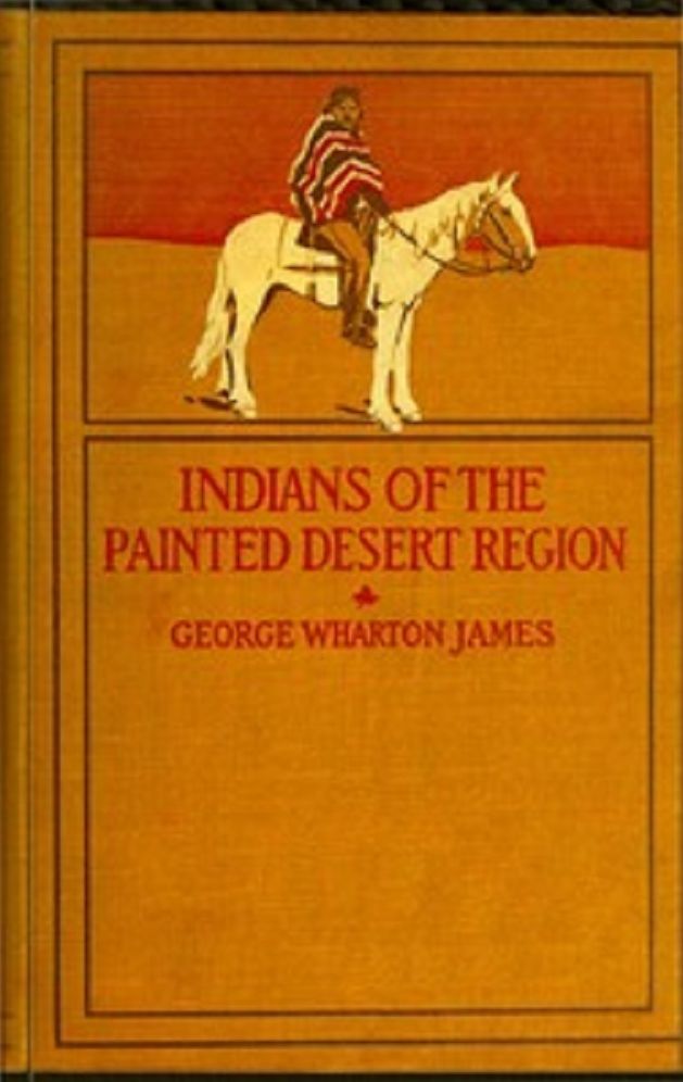 The Indians of the Painted Desert Region