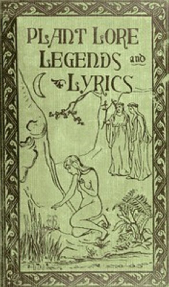 Plant Lore: Legends and Lyrics