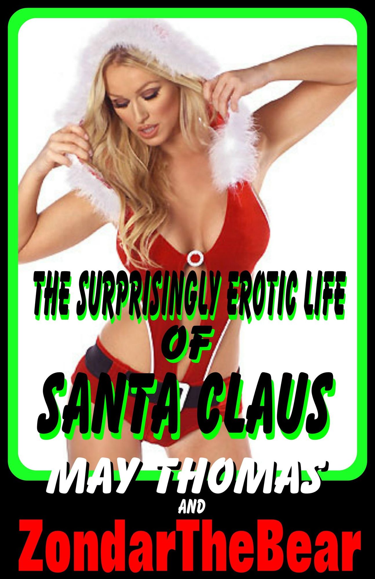 The Surprisingly Erotic Life of Santa Claus-Part One Meeting Mrs. Claus...and Her Sisters