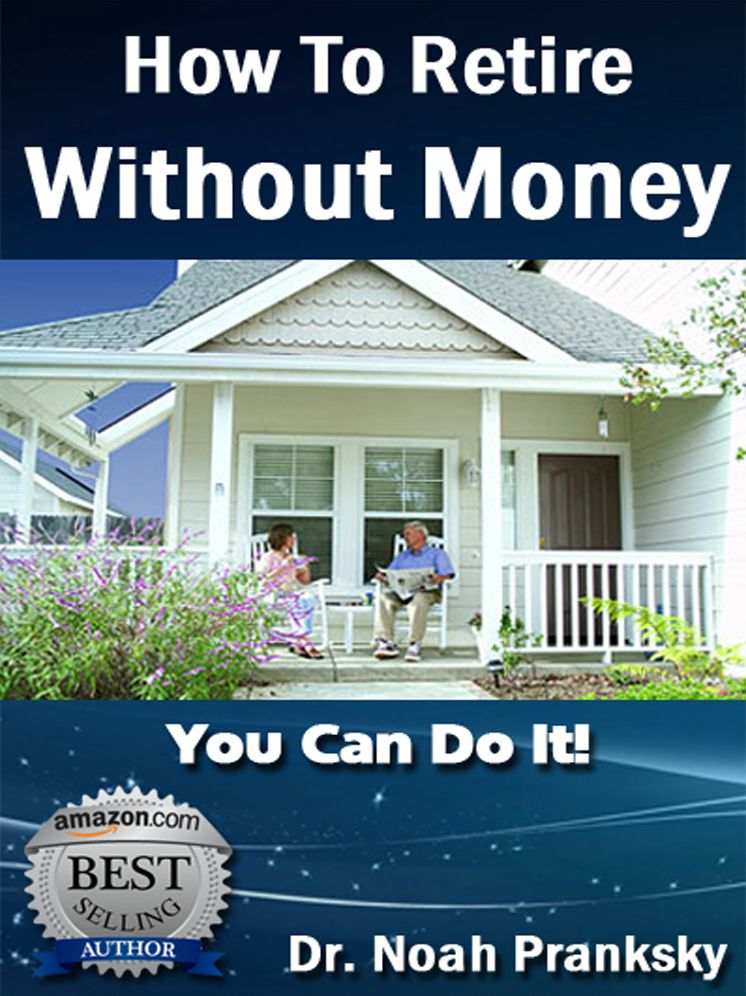 How To Retire Without Money