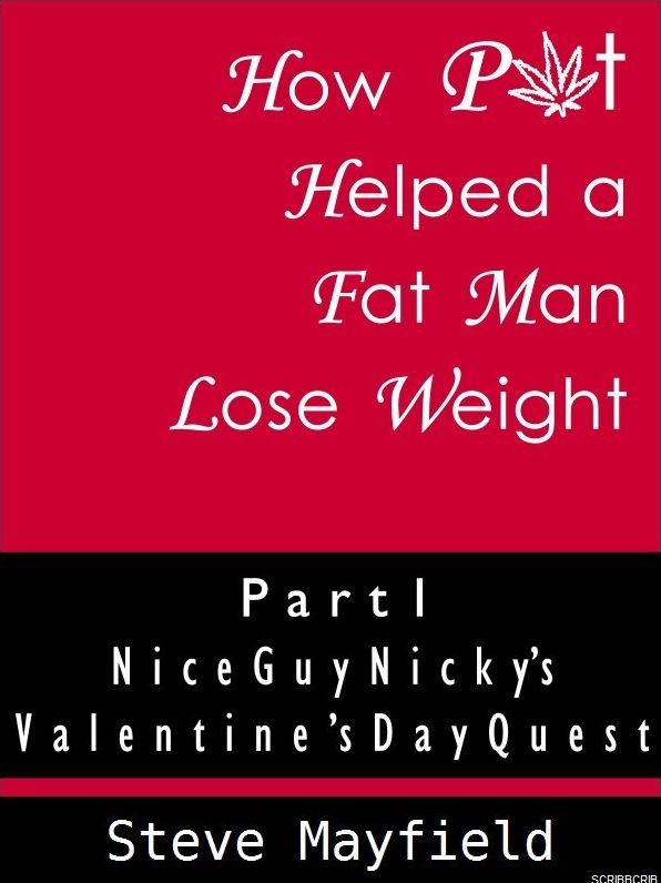 How Pot Helped a Fat Man Lose Weight Part 1