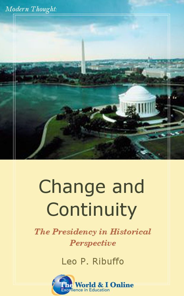 Change and Continuity: The Presidency in Historical Perspective