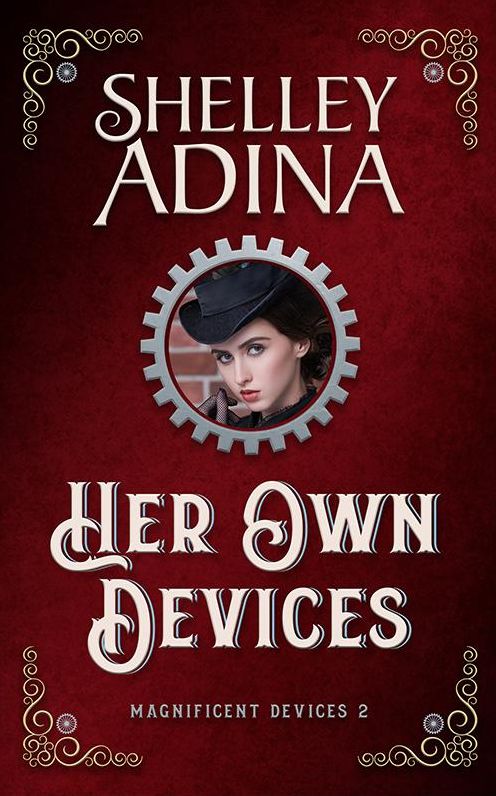 Her Own Devices: A steampunk adventure novel