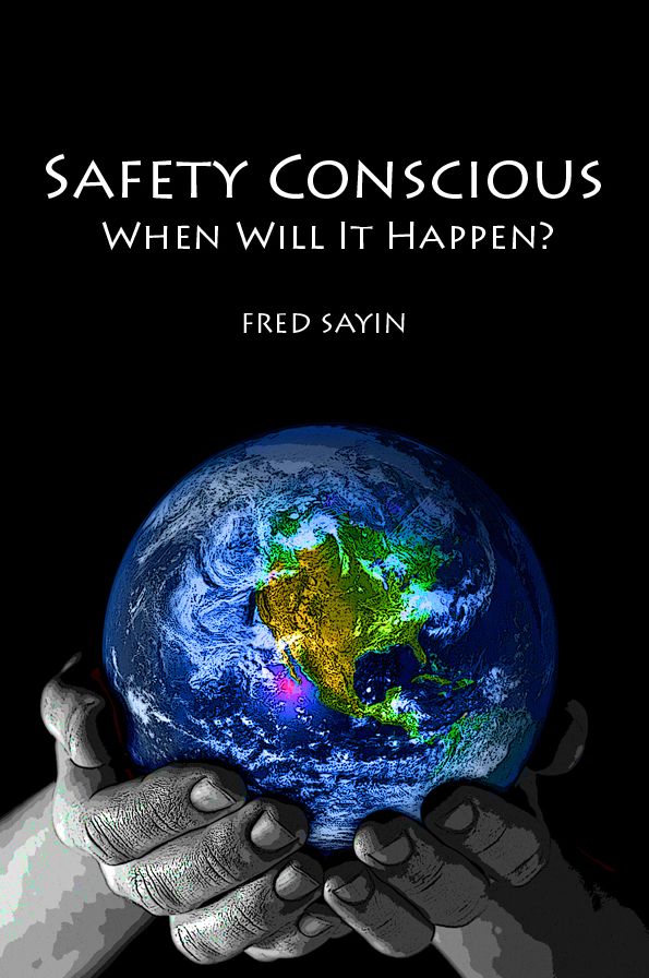 Safety Conscious: When Will It Happen?