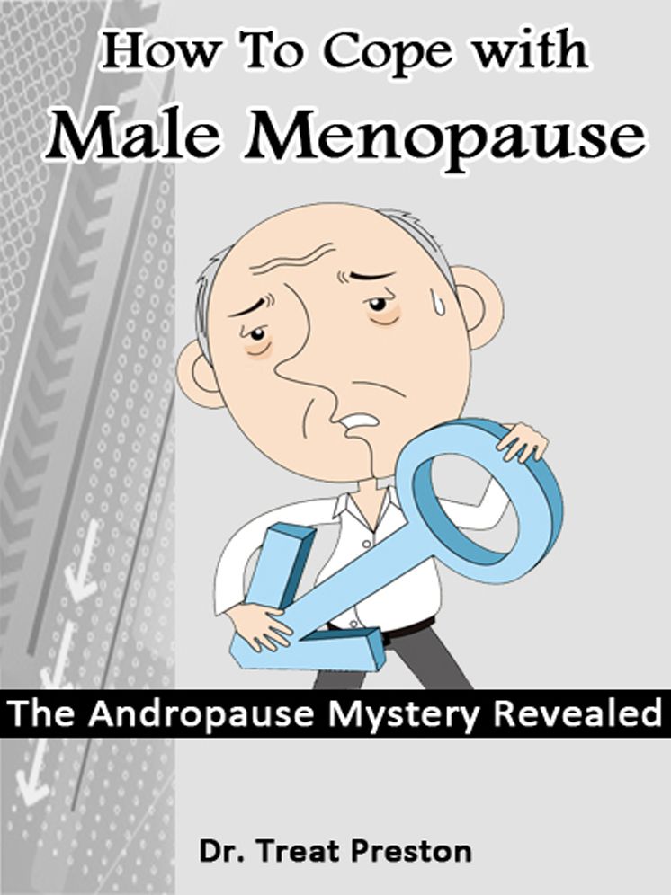 How To Cope with Male Menopause