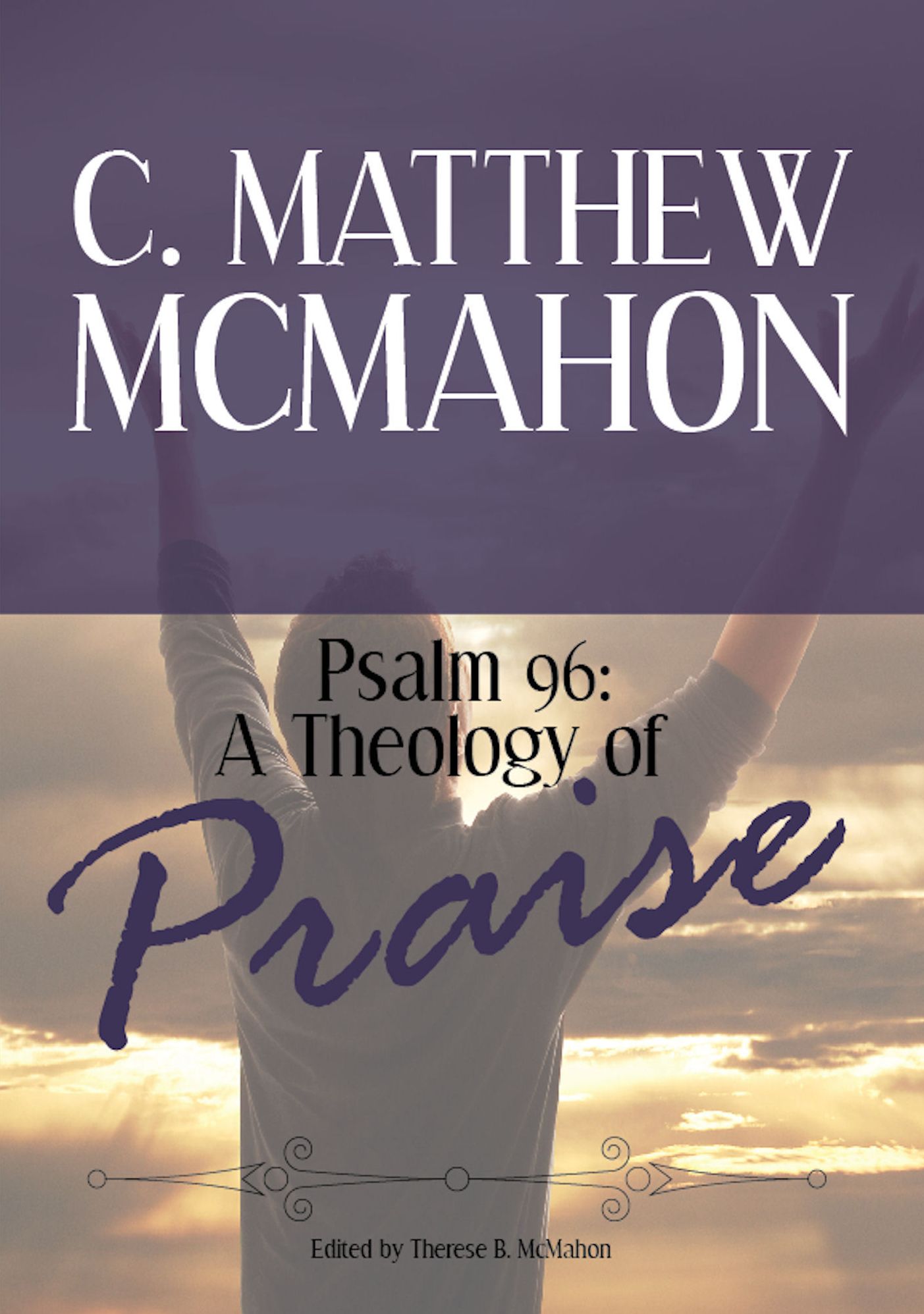 Psalm 96: A Theology of Praise
