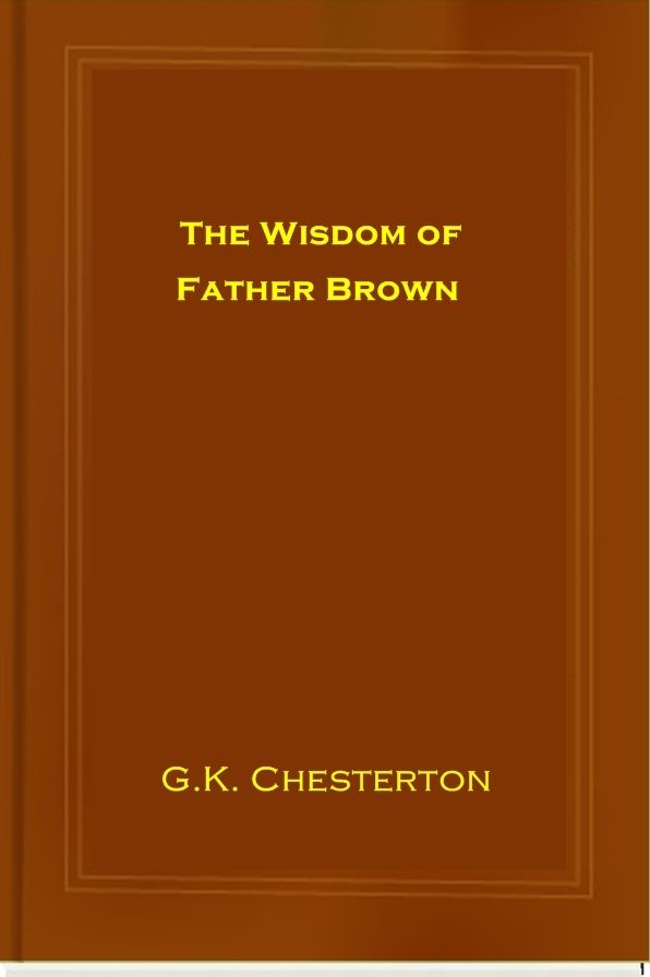 The Wisdom of Father Brown