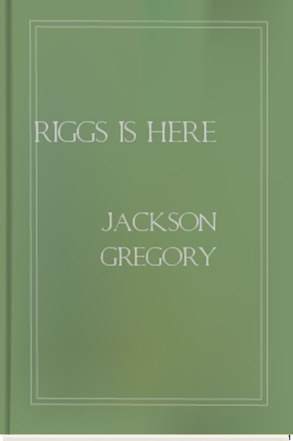 Riggs is Here