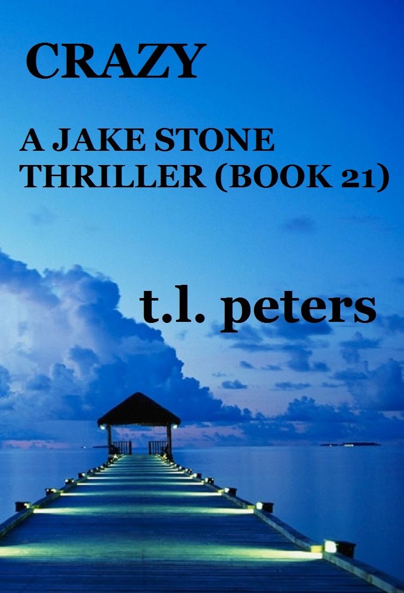 Crazy, A Jake Stone Thriller (Book 21)