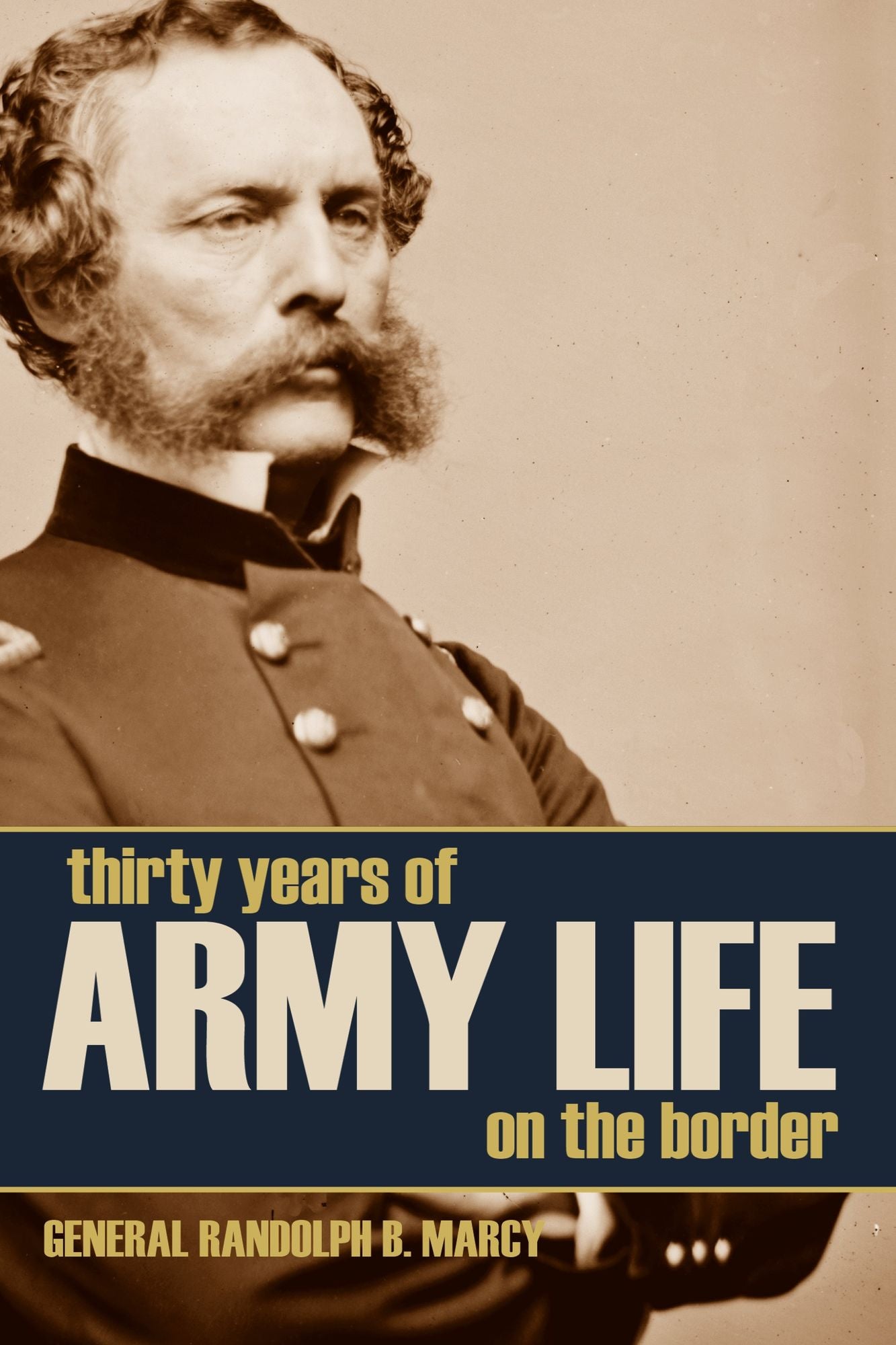 Thirty Years of Army Life on the Border