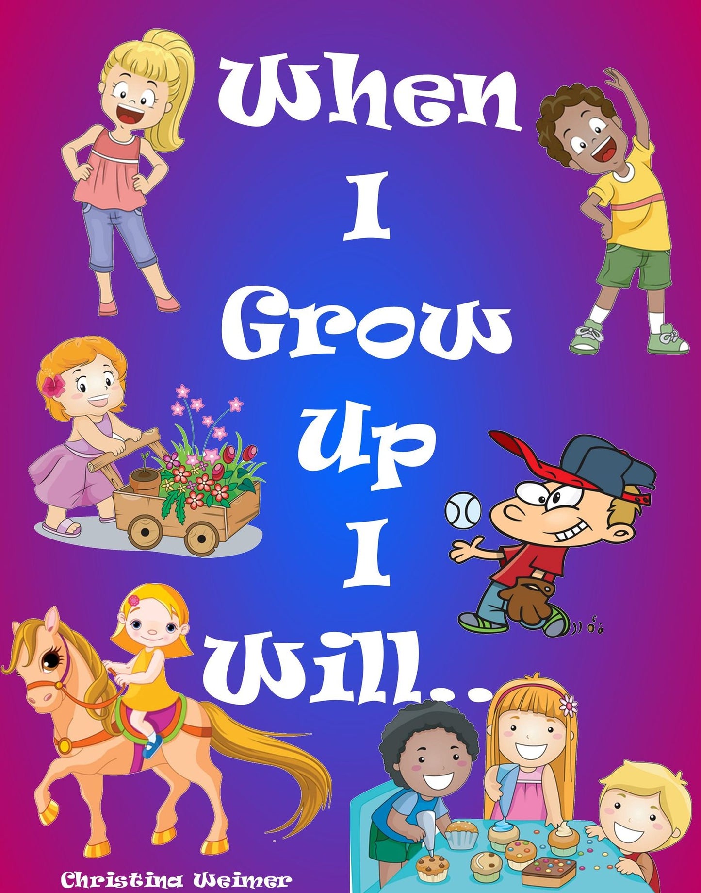 When I Grow Up I Will