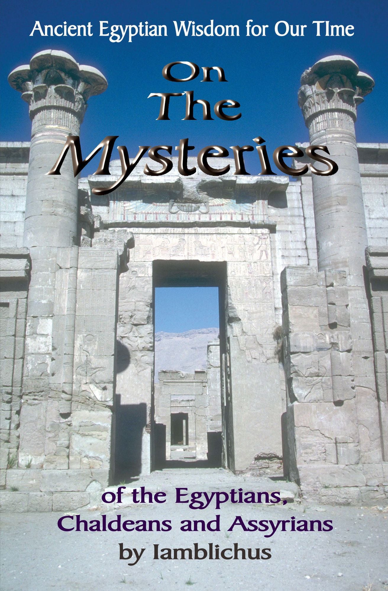 ON THE MYSTERIES: Wisdom of An Ancient Egyptian Sage