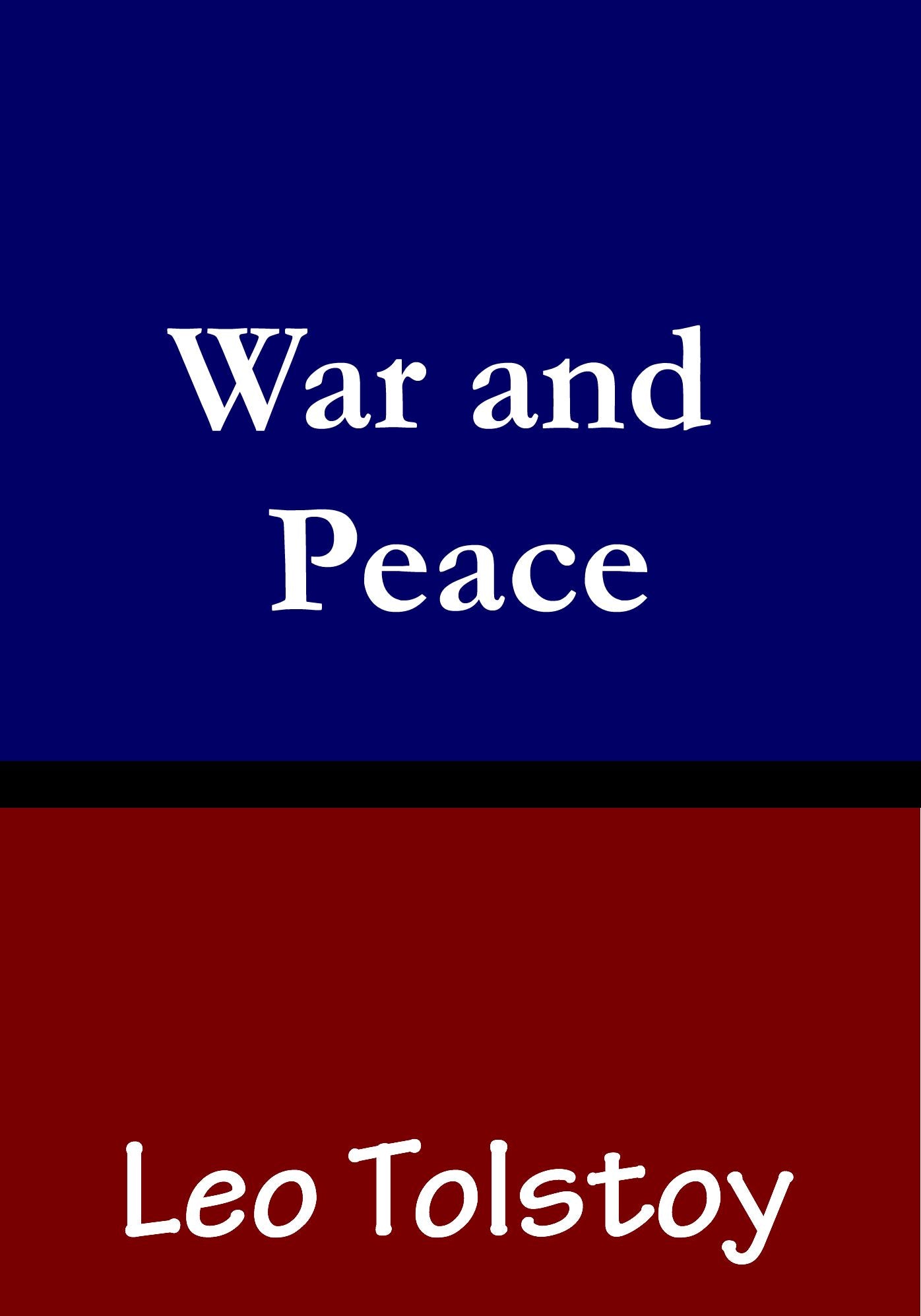 War and Peace Leo Tolstoy
