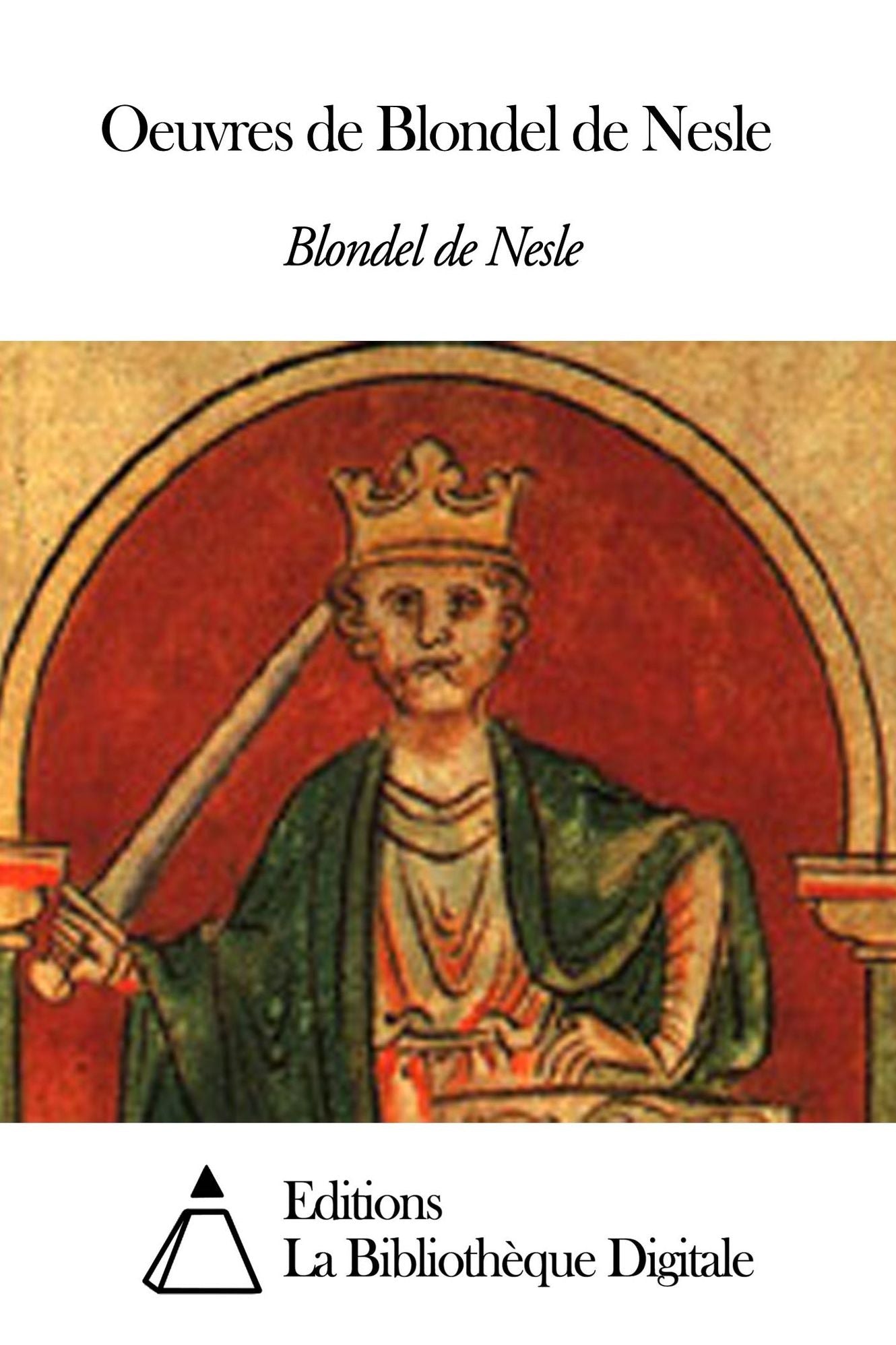 Oeuvres de Blondel de Nesle