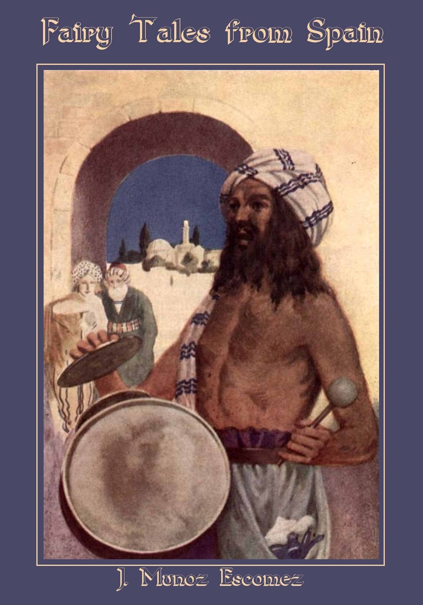 Fairy Tales from Spain (Illustrated)