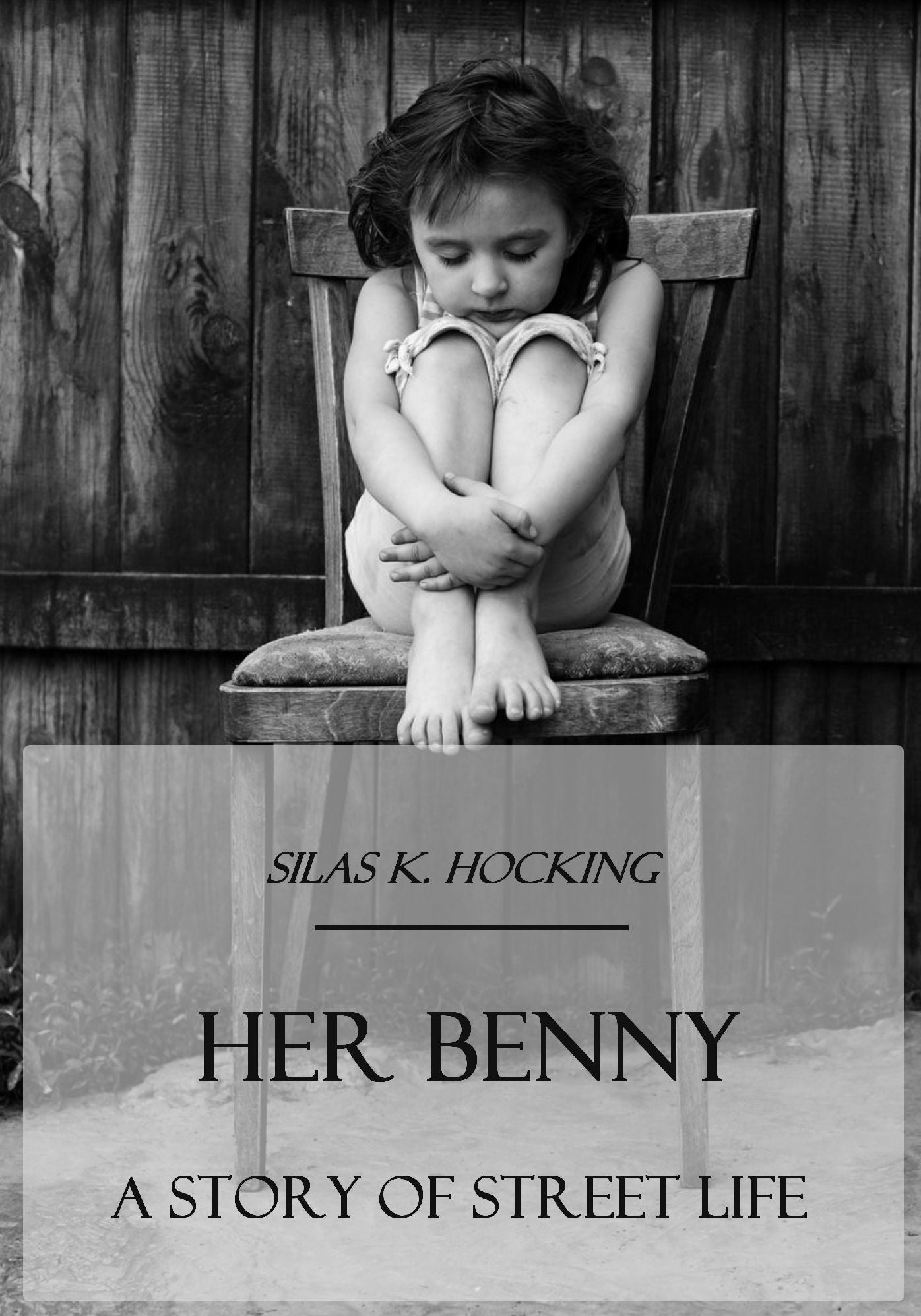 Her Benny : A Story of Street Life (Illustrated)