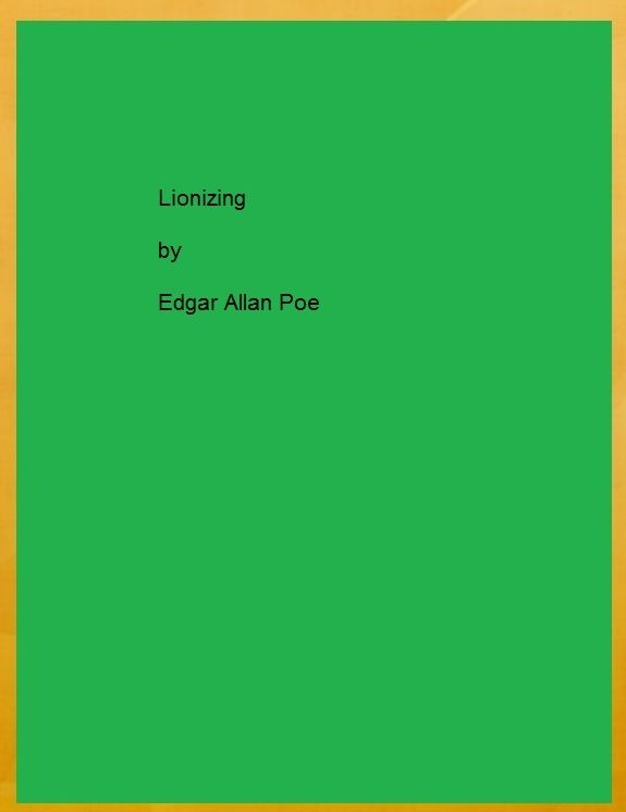 Lionizing