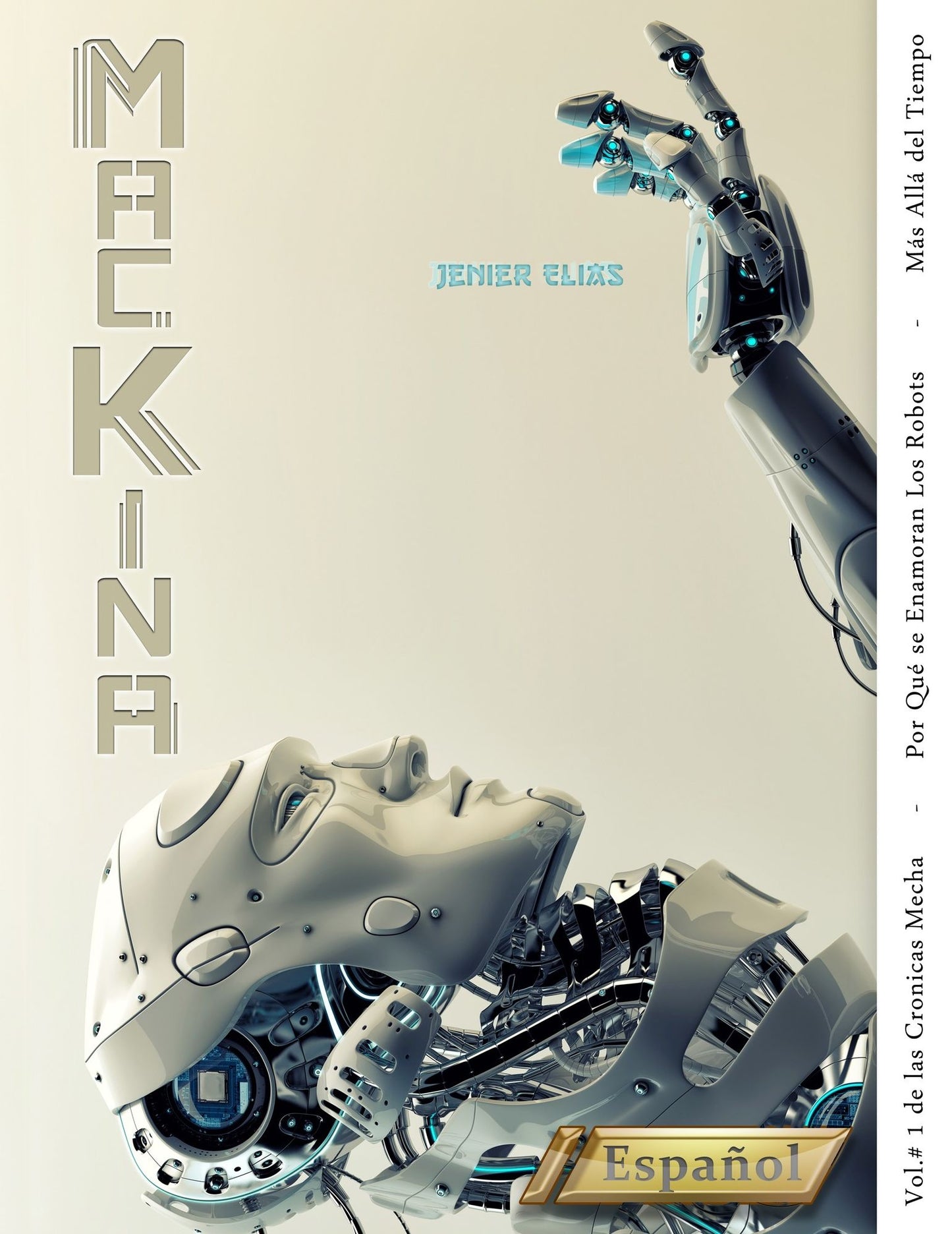 M&aacute;ckina: Por Qu&eacute; se Enamoran los Robots