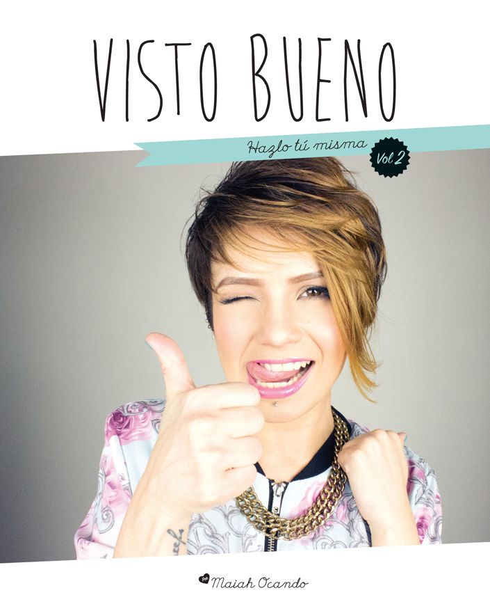 Visto Bueno: Hazlo t&uacute; misma (Vol.2)