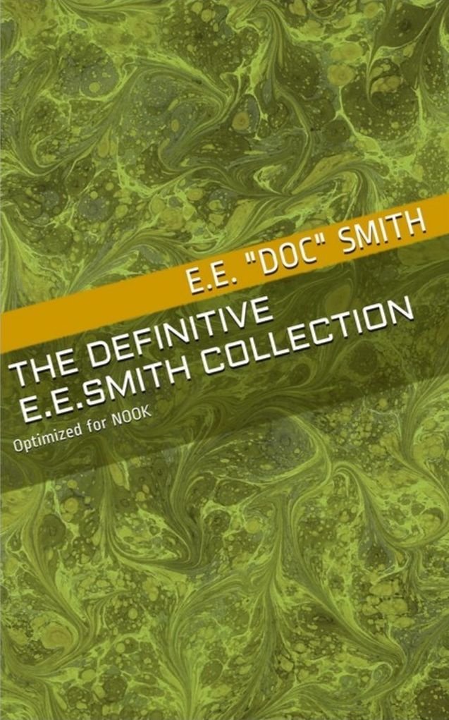 The Definitive E.E. "Doc" Smith Collection