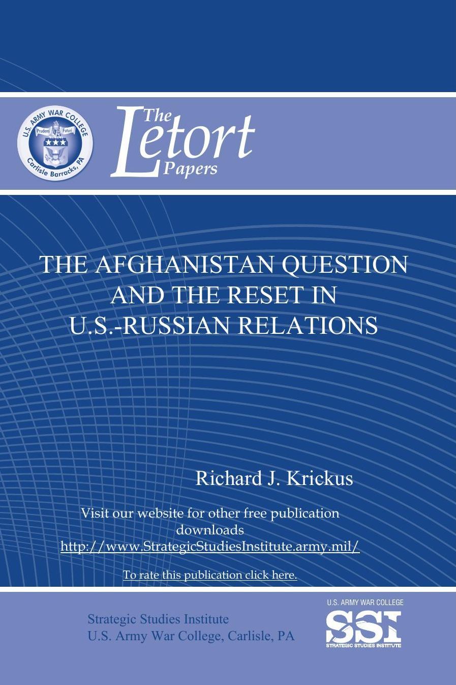 THE AFGHANISTAN QUESTION AND THE RESET IN U.S.-RUSSIAN RELATIONS