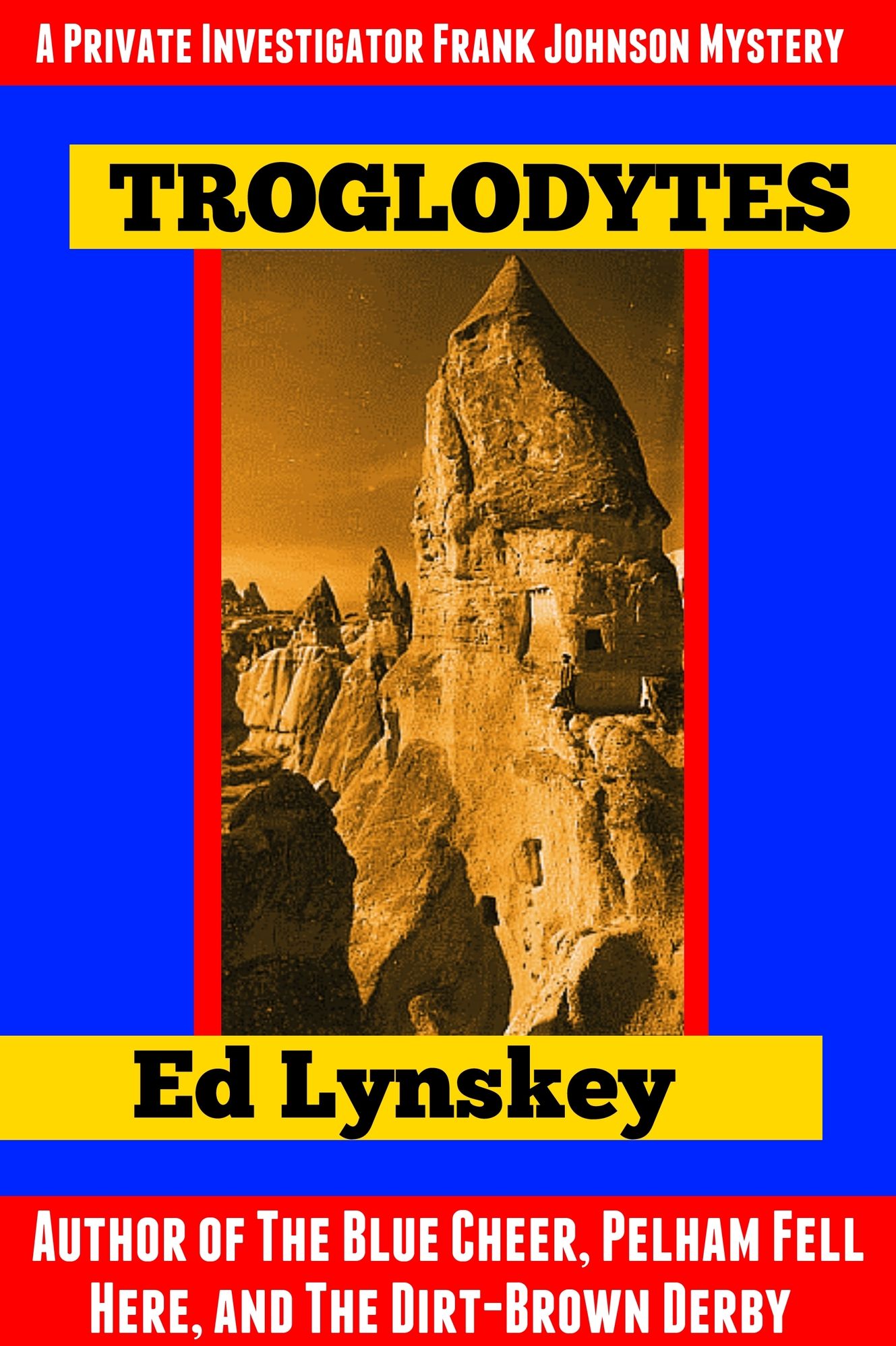 Troglodytes: A PI Frank Johnson Mystery