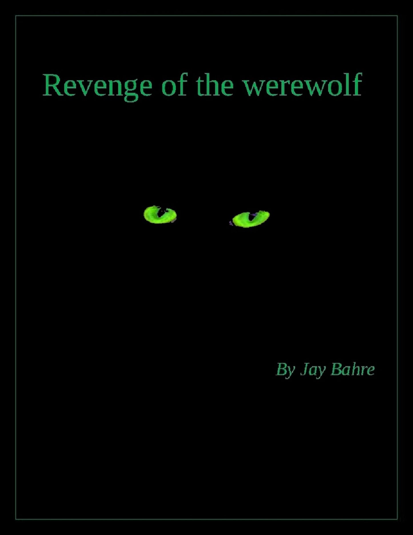 Revenge of the werewolf