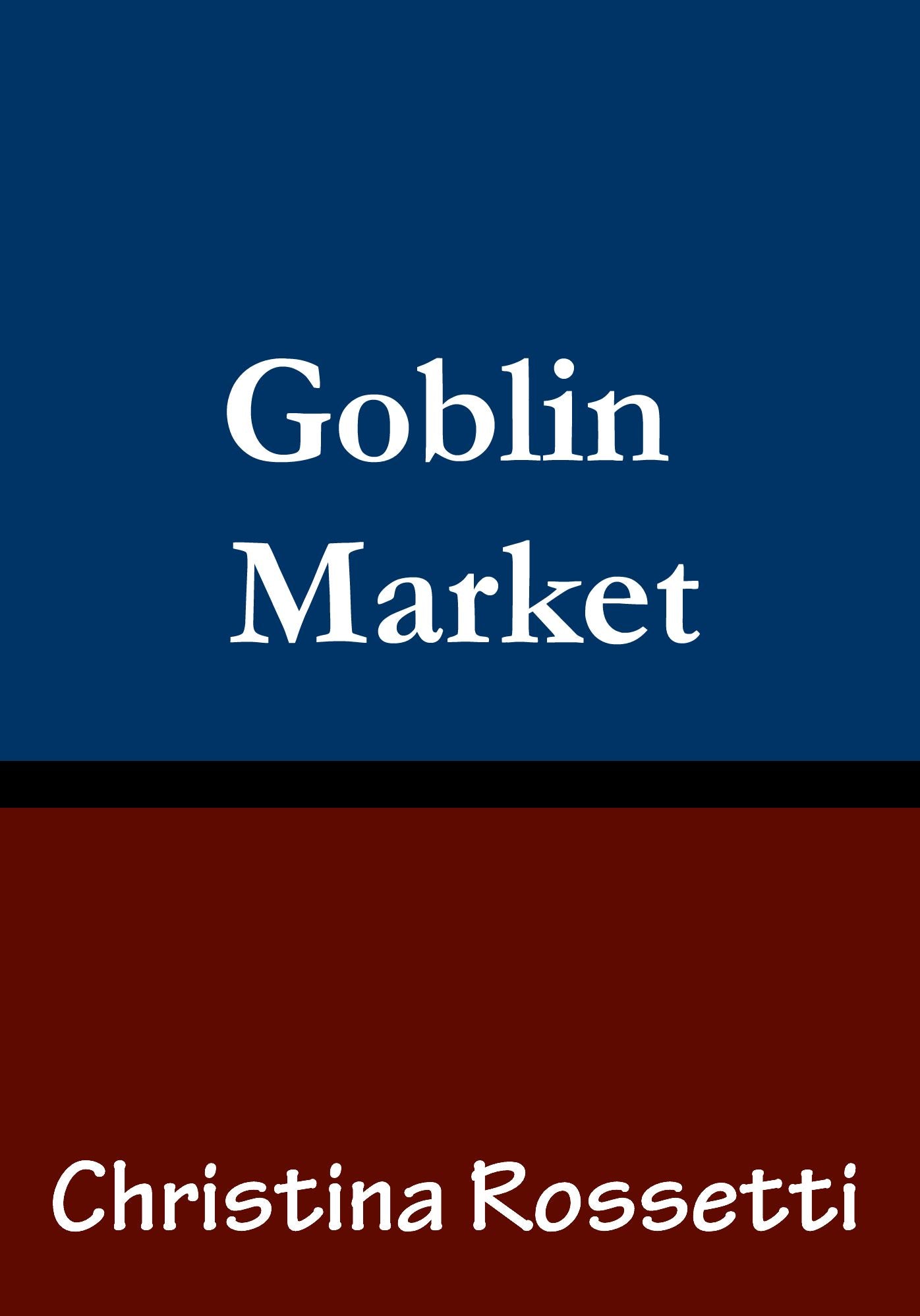 Goblin Market