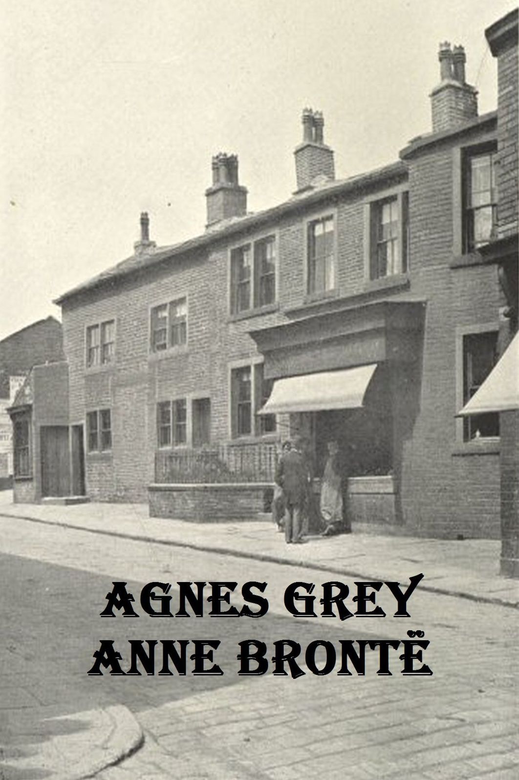 Agnes Grey Anne Bronte
