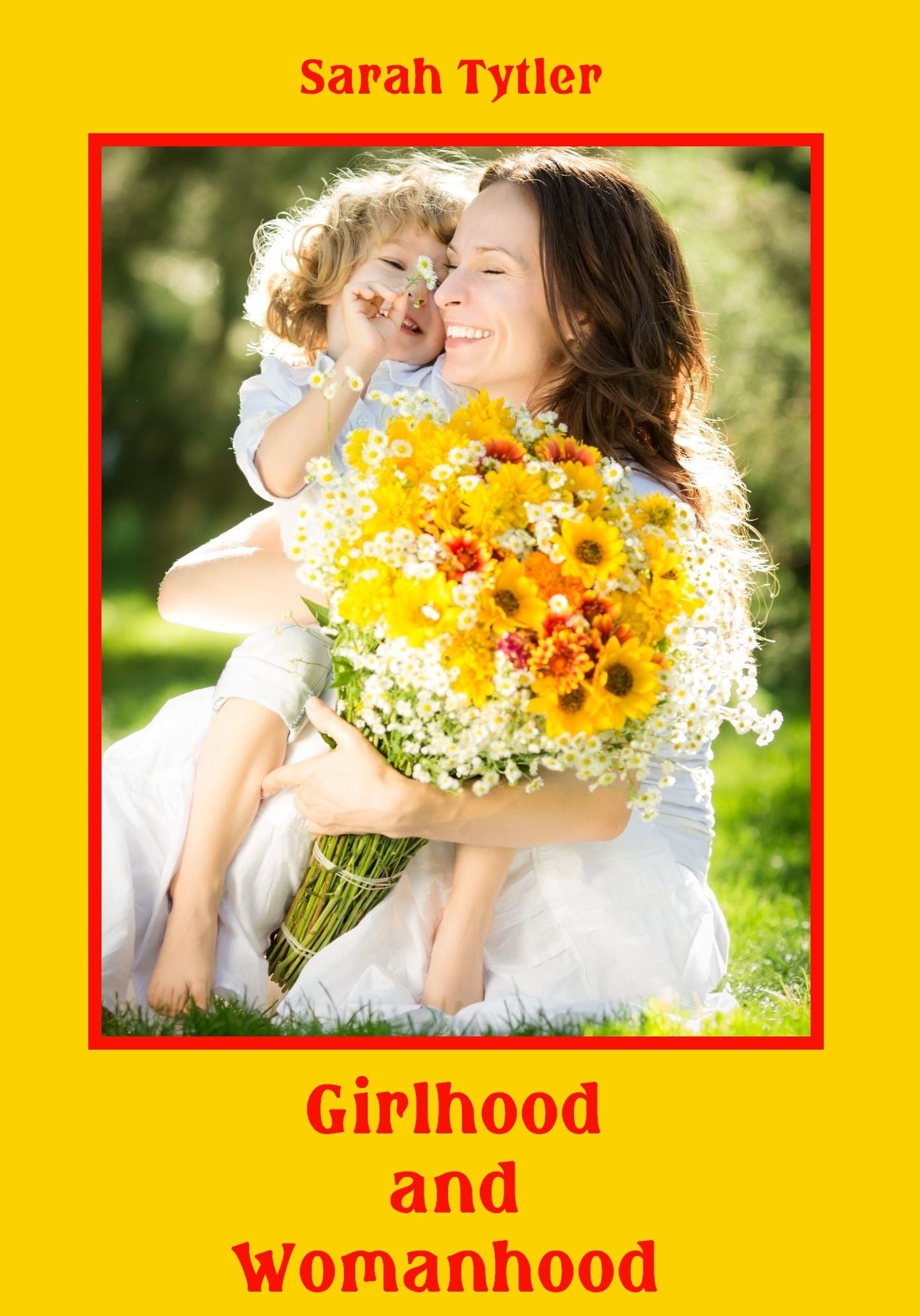 Girlhood and Womanhood (Illustrated)