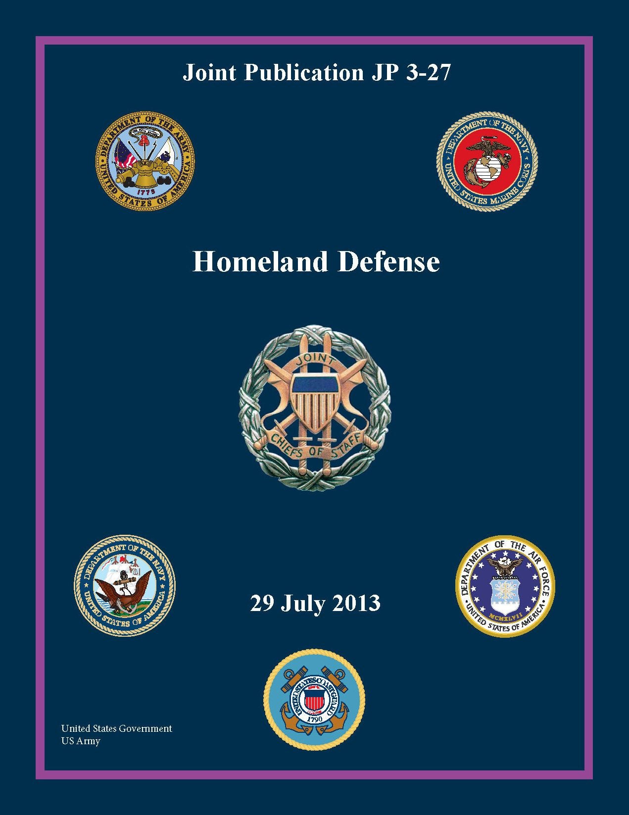 Joint Publication JP 3-27 Homeland Defense 29 July 2013