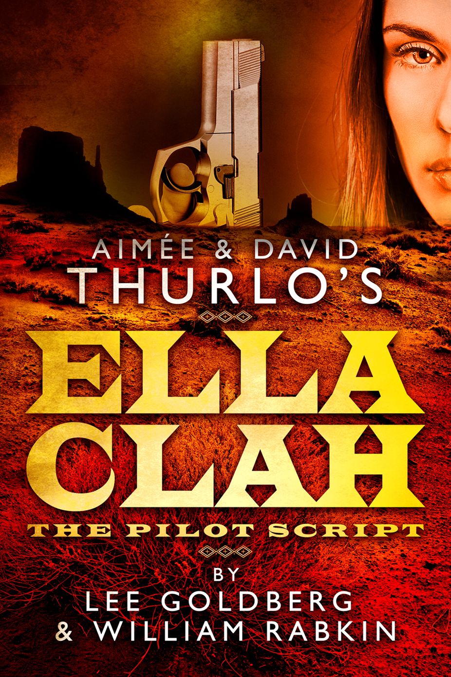 Aimee & David Thurlo's Ella Clah: The Pilot Script
