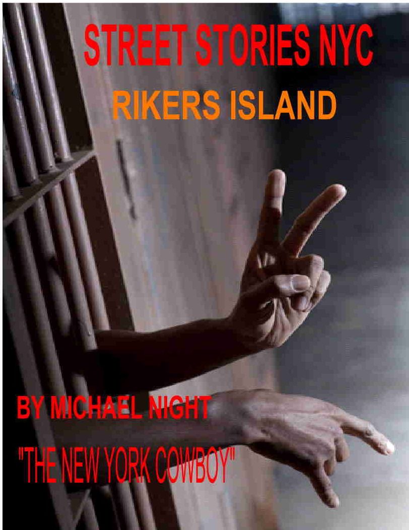 Street Stories NYC, Riker's Island