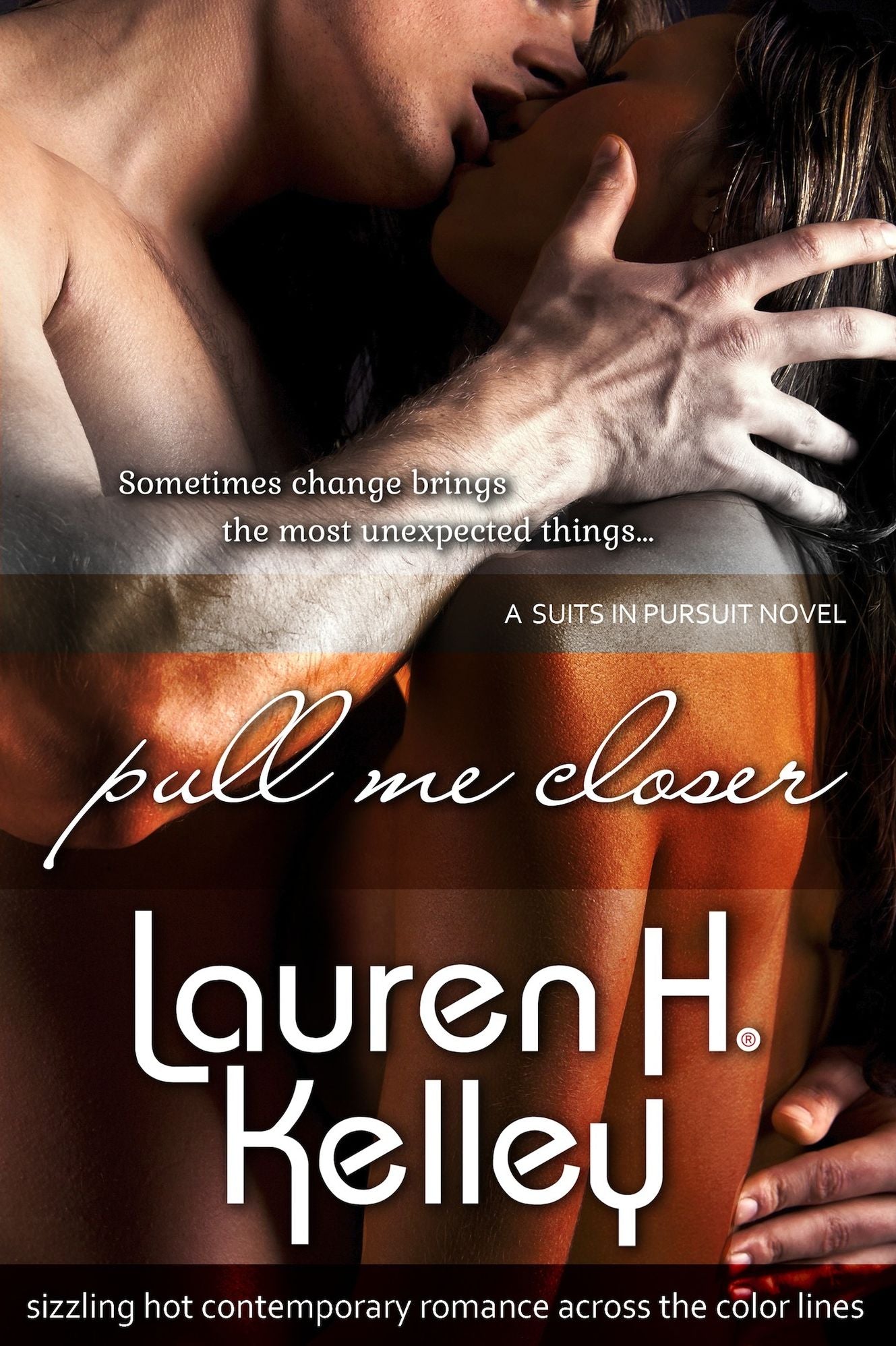 Pull Me Closer (Book 1 - Suits in Pursuit)