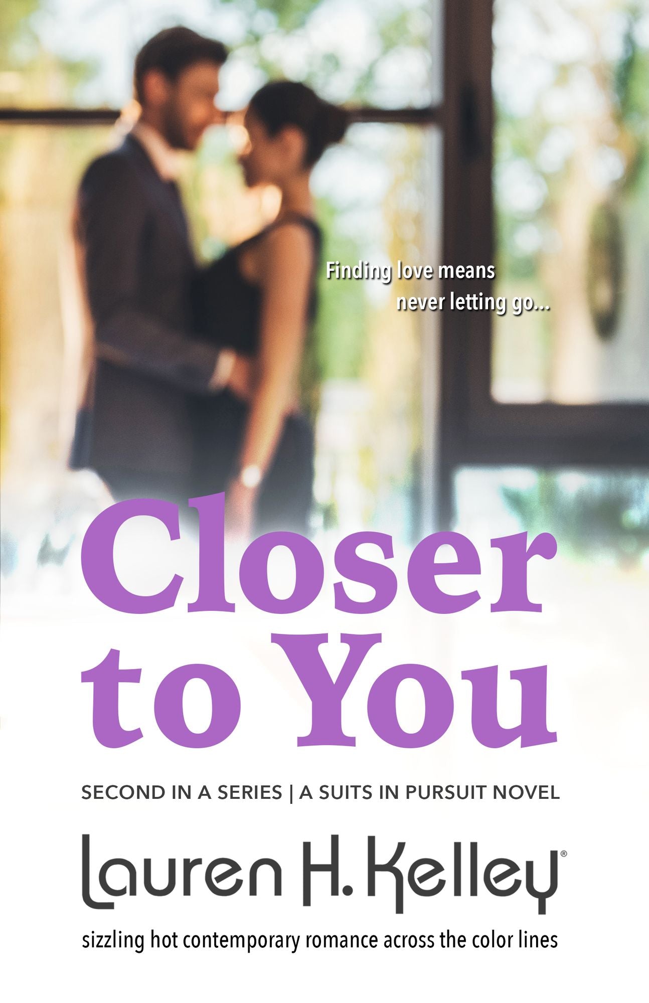 Closer To You (Book 2 - Suits in Pursuit)