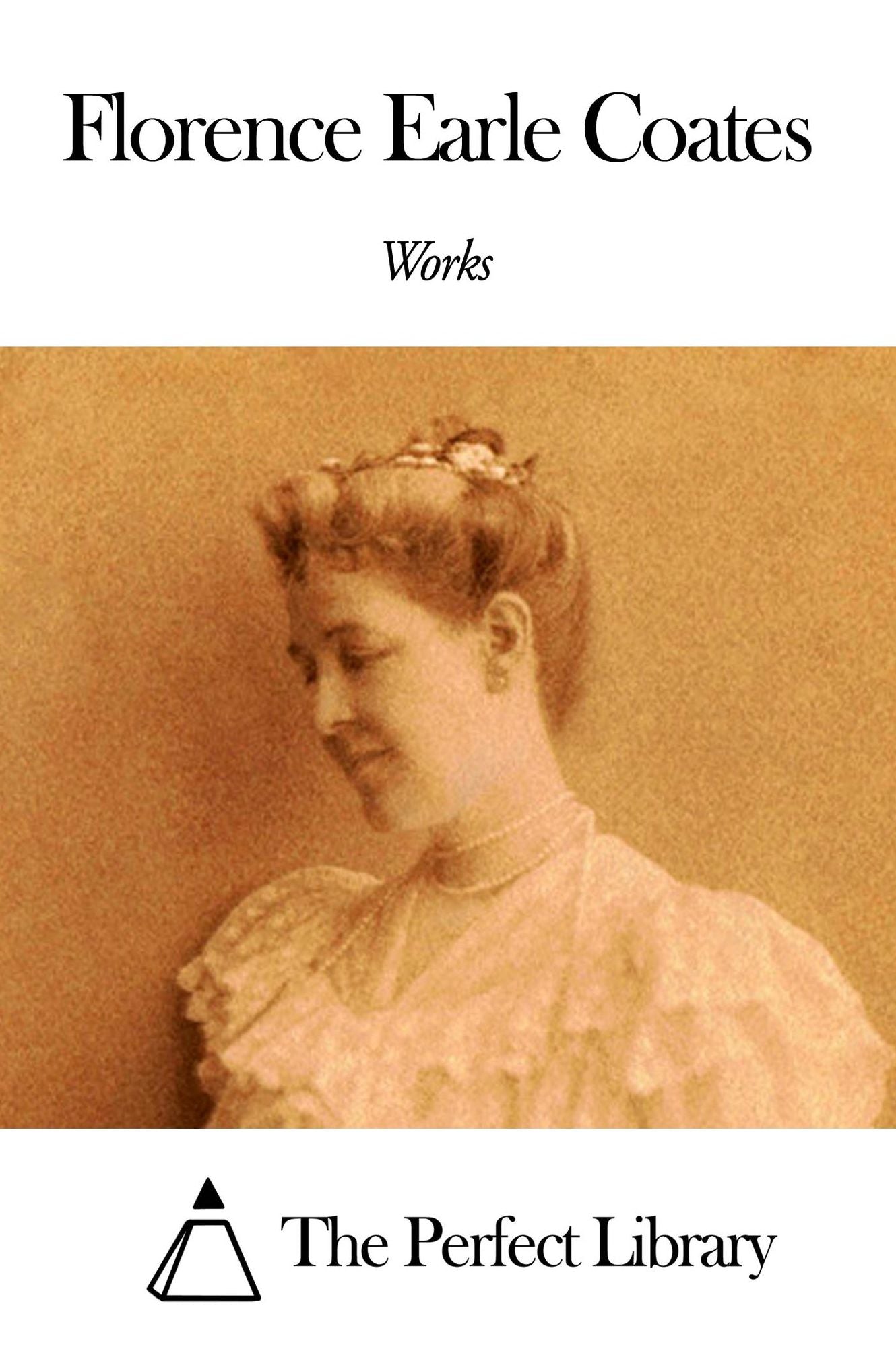 Works of Florence Earle Coates