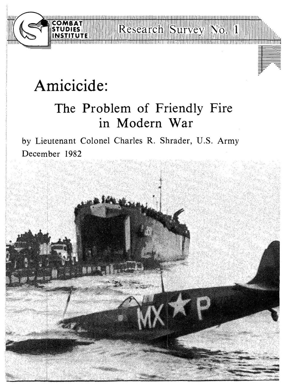 Amicicide: The Problem of Friendly Fire in Modern War
