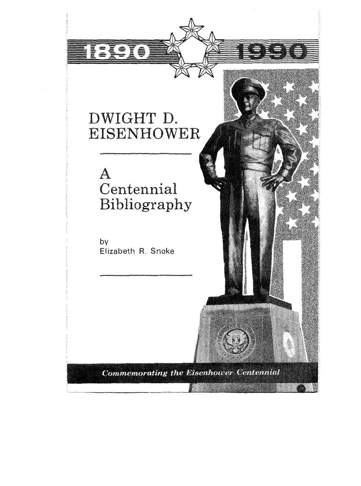 Dwight D. Eisenhower: A Centennial Bibliography