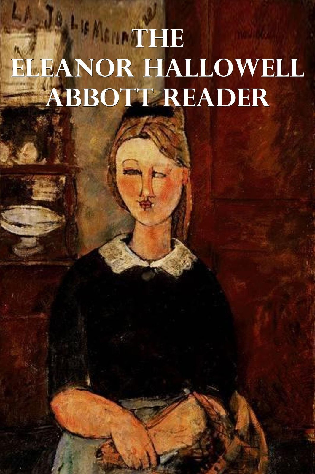The Eleanor Hallowell Abbott Reader
