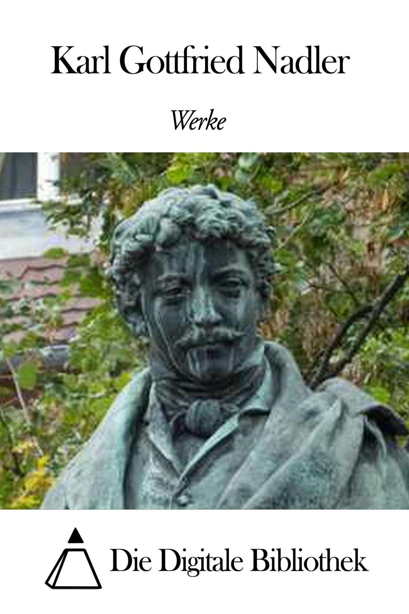 Werke von Karl Gottfried Nadler