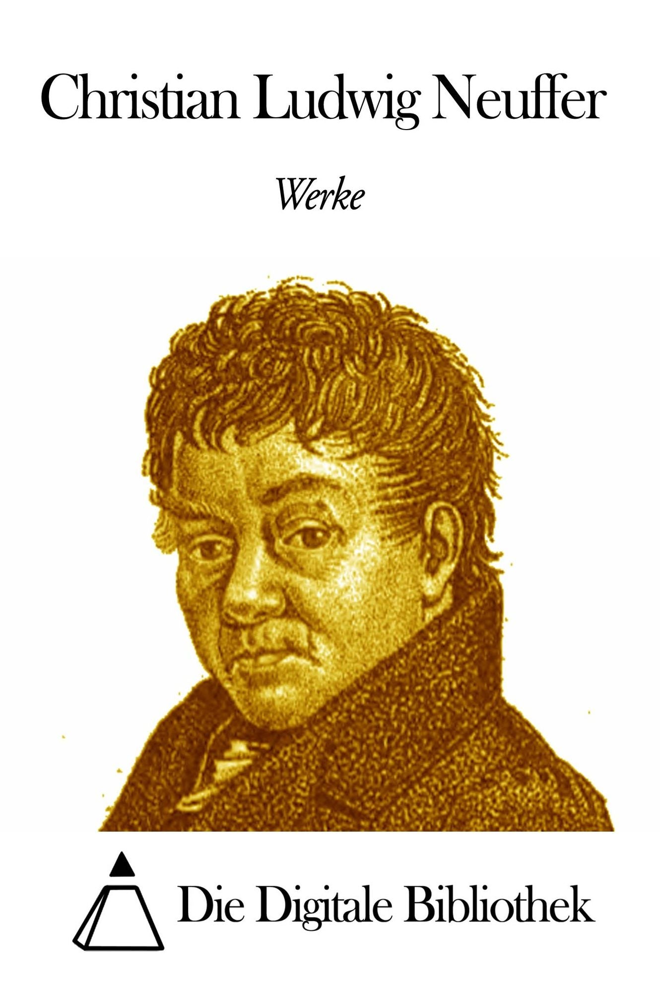 Werke von Christian Ludwig Neuffer