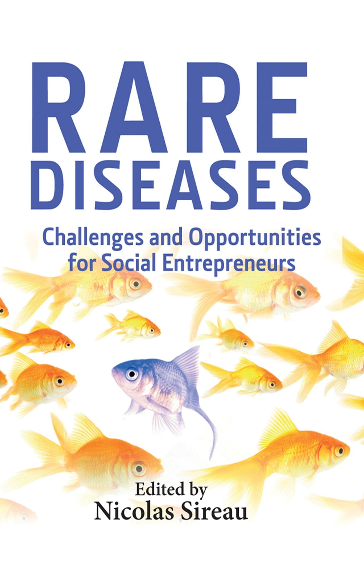Rare Diseases Challenges and Opportunities for Social Entrepreneurs