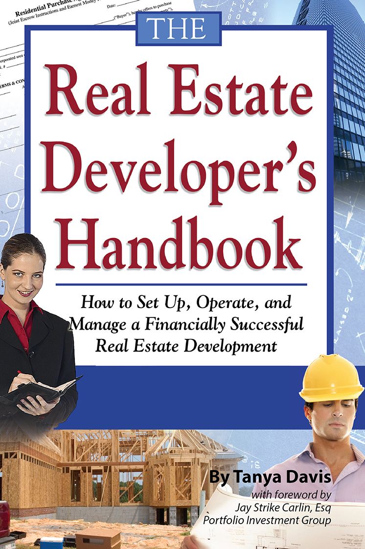The Real Estate Developer's Handbook: How to Set up, Operate, and Manage a Financially Successful Real Estate Development