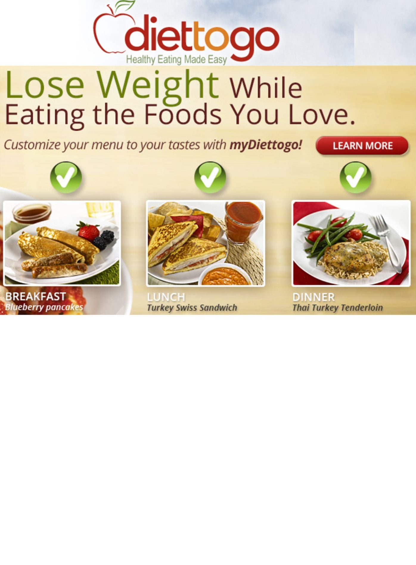 Diet-to-Go: Healthy eating made easy – Lose weight while eating the foods you love. Customize your menu to your tastes. Like thousands of people who used it, you can lose weight quickly, safely and naturally.